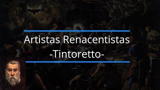 Biografía de Jacopo Robusti quotTintorettoquot  renacimiento manirismo pintoresfamosos [upl. by Esma]