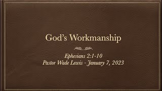 Gods Workmanship  Old Zion Sunday School Lesson [upl. by Jandel]