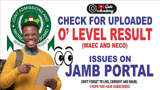 HOW TO CHECK YOUR UPLOADED O LEVEL RESULT  JAMB CAPS 2024 [upl. by Enomed]