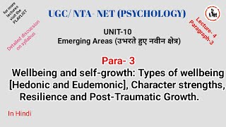 Wellbeing amp Selfgrowth Character strengths NET PSYCHOLOGY UNIT 10 Emerging Areas Para3 Hindi [upl. by Akimahs]