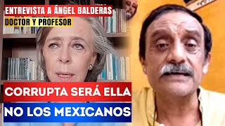 Angel Balderas TRUENA vs Amparo Casar por decir que todos somos CORRUPTOS [upl. by Roinuj]