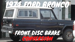 1974 Ford Bronco Front Disc Brake Conversion by Folleh Shar Tamba [upl. by Branca582]