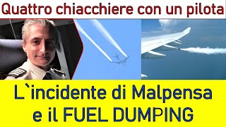 quotINCIDENTE DI MALPENSA E IL FUEL DUMPINGquot Ep62 [upl. by Lesnah]