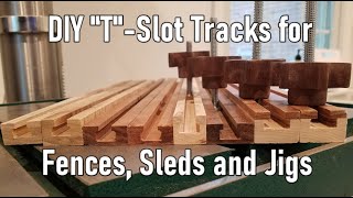 DIY quotTquot Slot Tracks for Workshop Fences and Sleds [upl. by Caterina]