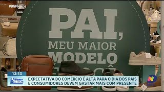 Dia dos Pais expectativa de aumento nas vendas e compras de última hora [upl. by Susanna825]