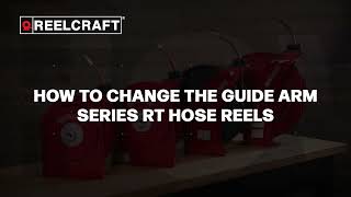 How to Change the Guide Arm  Reelcraft Series RT Hose Reels [upl. by Lenad]