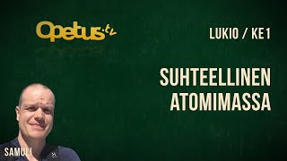 Suhteellinen atomimassa [upl. by Dorcia]