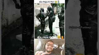 Papa Ki Pari shampoo se Naha Li😂 wait for and 😂Roko Jara funny sityel papakipari viral shorts 😂 [upl. by Nelrah]