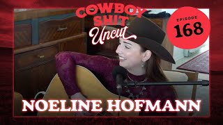 Cowboy Sht Uncut  Noeline Hofmann Ep 168 [upl. by Jb]