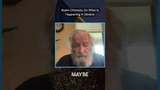 Noam Chomsky on whats happening in Ukraine [upl. by Weidar]