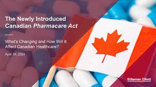 Canada’s Proposed Pharmacare Act Understanding the Regulatory Context [upl. by Morse]