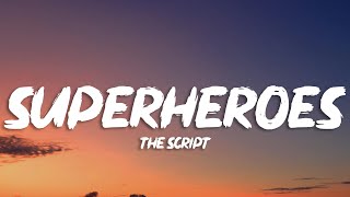 The Script  Superheroes Lyrics [upl. by Alhan]