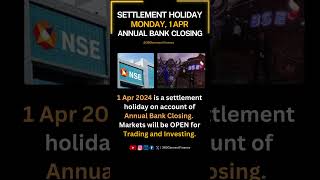 1 Apr 2024 settlement holiday impact👇 Changes in Bank Financial Year 2024 Closing [upl. by Yllitnahc]