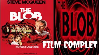 LE BLOB  DANGER PLANETAIRE FILM COMPLET EN FRANCAIS film movie usa sf youtube dvd bluray [upl. by Vincent]