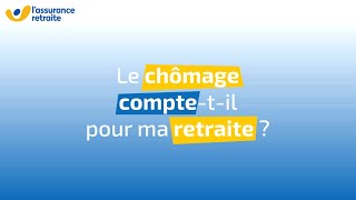 Le chômage comptetil pour ma retraite [upl. by Zasuwa691]