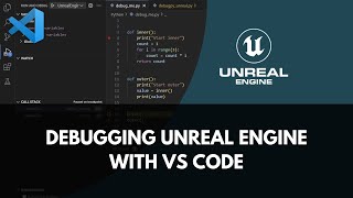 Debugging Python in Unreal Engine with Visual Studio Code [upl. by Llennor]