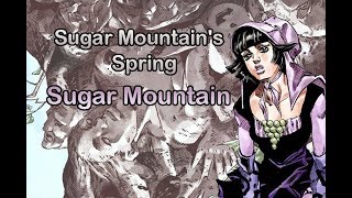 Sugar Mountains Spring  Sugar Mountain JJBA Musical Leitmotif [upl. by Boleyn]