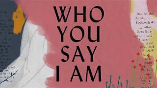 Who You Say I Am Lyric Video  Hillsong Worship [upl. by Tilford]