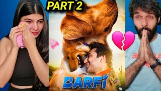 Barfi  Part 2 Reaction  Harsh Beniwal Reaction Video [upl. by Neret]