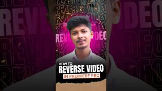 How To Reverse Video In Premiere Pro shorts videoediting premierepro [upl. by Eillah]