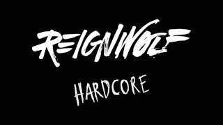 Reignwolf  Hardcore Official Audio [upl. by Coney]