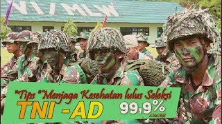 Tips agar Lulus TesSeleksi Kesehatan TNIAD Tamtama Bintara amp Perwira [upl. by Killian]