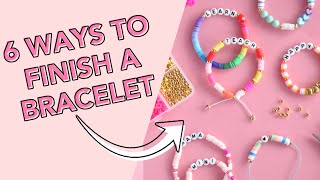 6 Ways to Finish a DIY Bead Bracelet  The Pretty Life Girls [upl. by Euqirne]