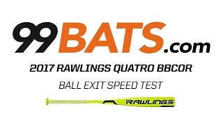 2017 Rawlings QUATRO BBCOR  Ball Exit Speed Test [upl. by Waldner]