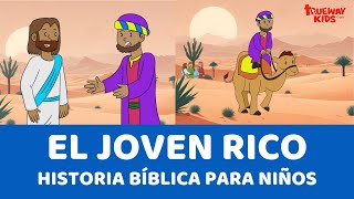 El Jóven Rico  Historia bíblica para niños [upl. by Idhem]