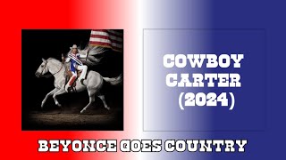 Beyoncé COWBOY CARTER Album Review 2024 [upl. by Krahling483]