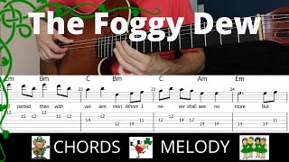 The Foggy Dew  Chords amp Melody  Guitar Tab [upl. by Madlen939]