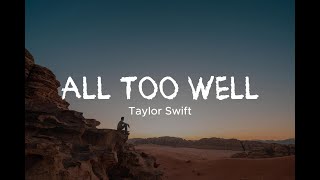 Taylor Swift  All Too Well Lyrics [upl. by Ahsayn]