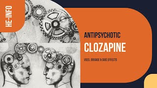 Clozapine  Uses Dosage amp Side Effects  Clozaril [upl. by Arhat]