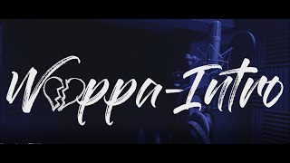 Wappa  Intro Official Music Video [upl. by Chuu]