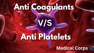 Anti Coagulants VS Anti Platelets  Medical Corps 🩺 [upl. by Rimaj781]