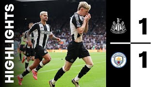 Newcastle United 1 Manchester City 1  Premier League Highlights [upl. by Arlie]