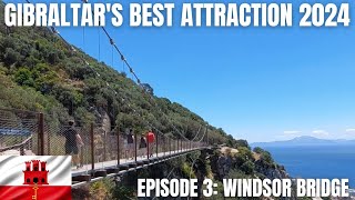 Finding GIBRALTARS BEST Tourist Attraction 2024  3 Windsor Suspension Bridge [upl. by Nnyl]