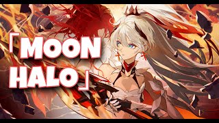 Moon Halo「AMV」Honkai Impact 3rd [upl. by Herrod776]