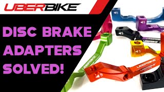 Uberbike  Which Disc Brake Adapter Mount Do You Need [upl. by Barbra]