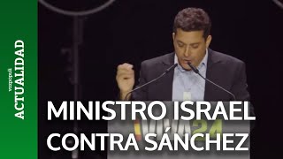 Ministro de Israel en el acto de Vox arremete contra Pedro Sánchez [upl. by Hatch]