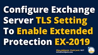 Configure TLS 12 In Exchange Server 2019 Best Practice  Enable TLS 12 In Exchange server 2019 [upl. by Leticia]