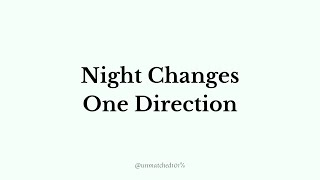 Night Changes  One Direction Lyrics [upl. by Anibor269]