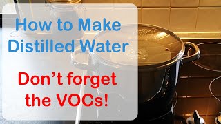 How To Make Distilled Water at Home  Dont forget the volatile organic compounds [upl. by Rebekkah]