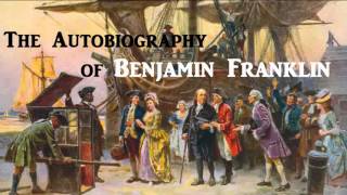 The Autobiography of Benjamin Franklin  FULL AudioBook  Success Money Wealth Inspirational [upl. by Remy]