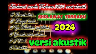 sholawat merdu terbaru 2024Versi akustik [upl. by Jovitta]