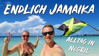 ENDLICH JAMAIKA  Alltag in Negril Sep 2017 [upl. by Milt799]