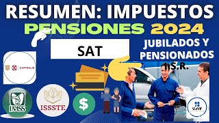 🔴RESUMEN💰Parte 3🚨IMPUESTO DE PENSIONES➡️ SAT👨‍🦳️💰🔴2024👇 [upl. by Bast]