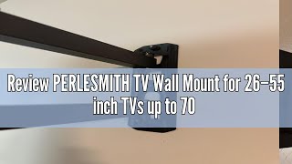 Review PERLESMITH TV Wall Mount for 26–55 inch TVs up to 70 lbs Full Motion TV Mount Bracket with S [upl. by Silirama40]