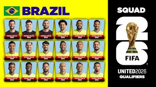 BRAZIL SQUAD FIFA WORLD CUP 2026 QUALIFIERS [upl. by Wynne]