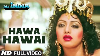 Hawa Hawaiquot Full Video Song  Mr India  SrideviAnil Kapoor  Kavita Krishnamurthy  Javed Akhtar [upl. by Korella348]